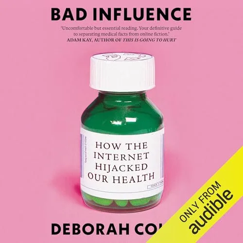Bad Influence By Deborah Cohen